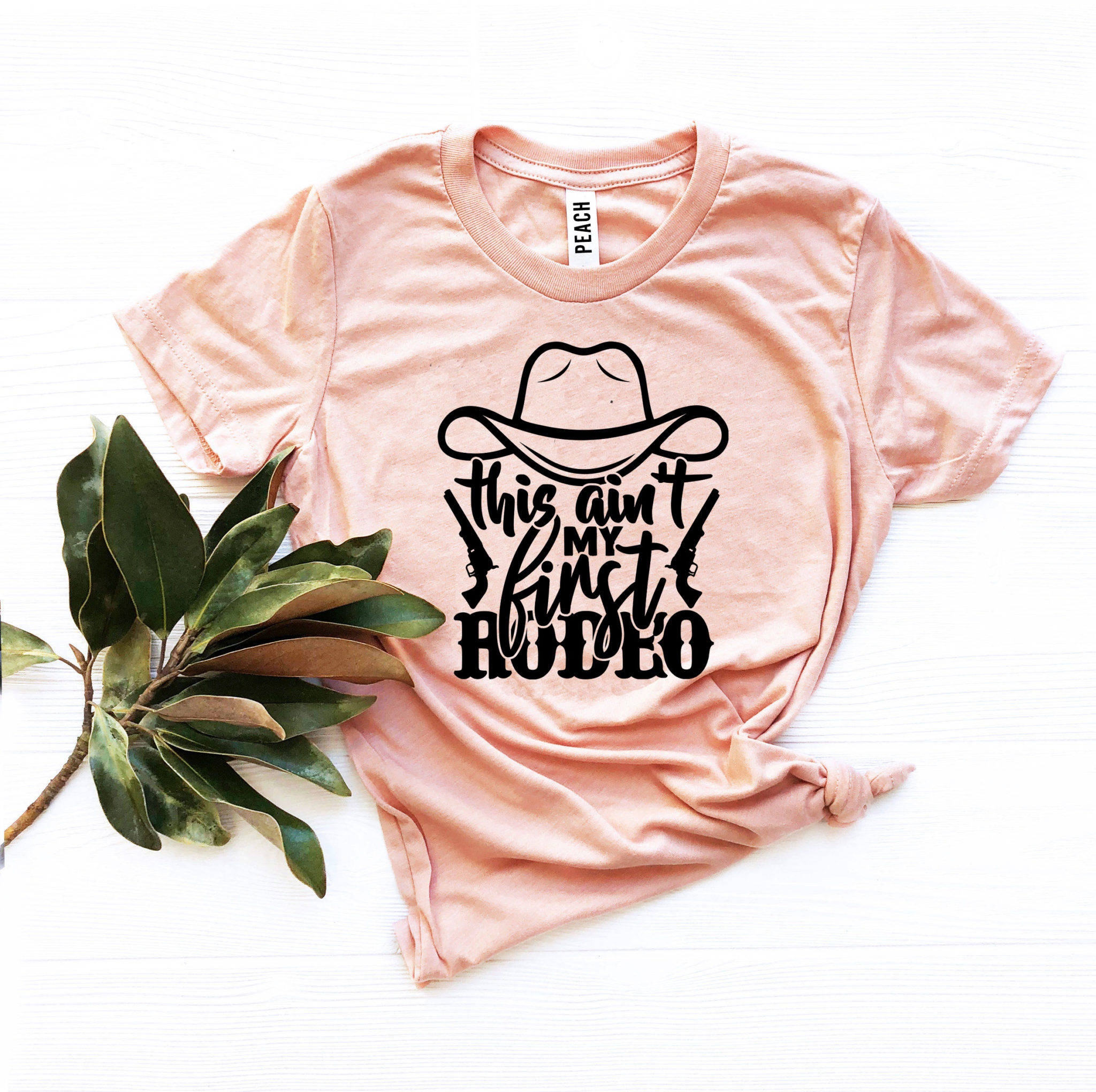 this aint my first rodeo t shirt