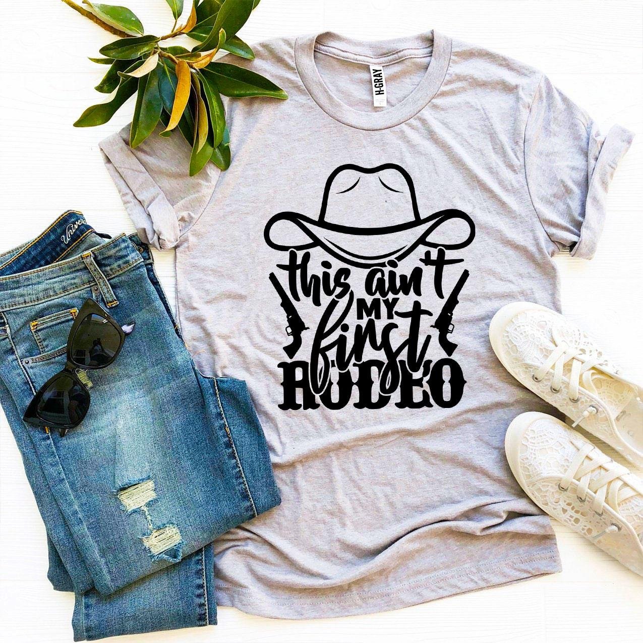 This Ain’t My First Rodeo T-shirt – Printliss